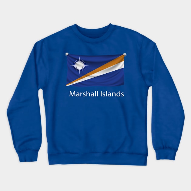 Marshall Islands Flag Crewneck Sweatshirt by fistfulofwisdom